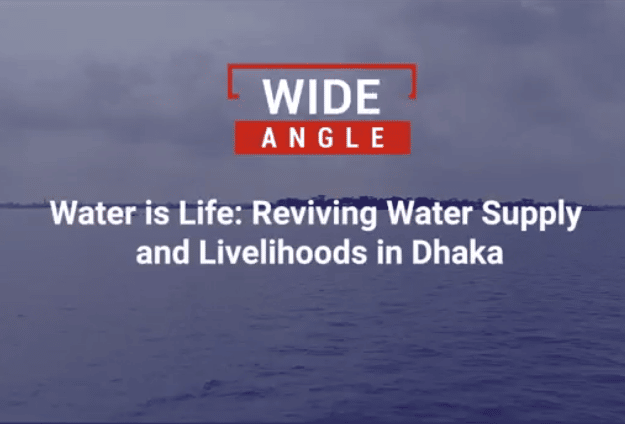 Water is life: reviving water supply and livelihoods in Dhaka